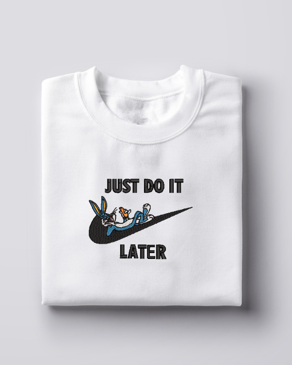 Siuvinėtas džemperis "Just do it... Later"