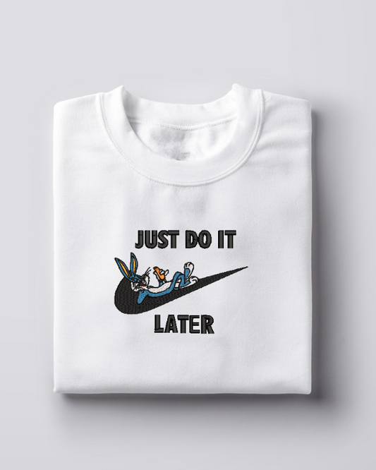 Siuvinėtas džemperis "Just do it... Later"